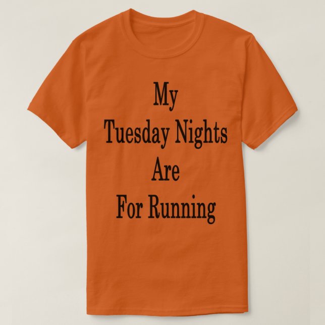 Camiseta Mis Noches De Martes Son Para Correr (Diseño del anverso)
