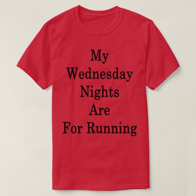 Camiseta Mis Noches De Miércoles Son Para Correr (Diseño del anverso)