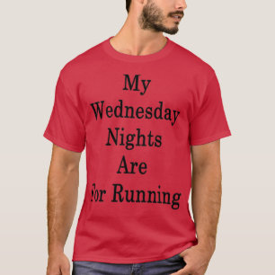 Camiseta Mis Noches De Miércoles Son Para Correr