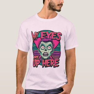 Camiseta Mis ojos están aquí arriba 80s