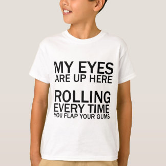 CAMISETA MIS OJOS ESTÁN AQUÍ... GIRANDO CADA VEZ QUE HABLAS