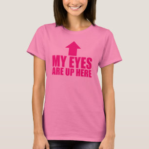 Camiseta Mis ojos están para arriba aquí