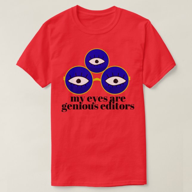 Camiseta Mis Ojos Son Editores Geniales (Diseño del anverso)