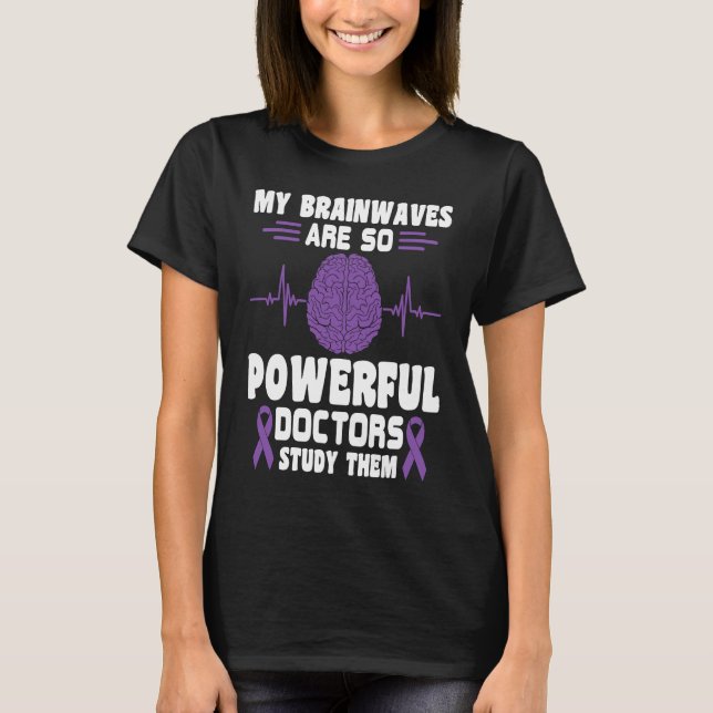 Camiseta Mis ondas cerebrales son tan poderosas que los méd (Anverso)