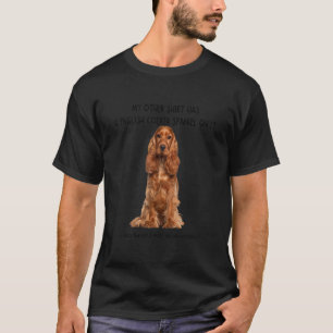 Camiseta Mis Otras Cosas Tiene Un Cocker Inglés Español Per