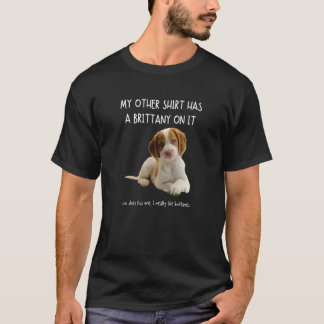Camiseta Mis Otras Cosas Tienen A Bretaña En Esto Mascotas 