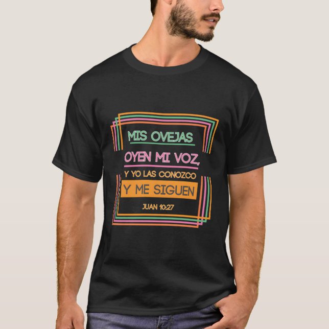 Camiseta Mis Ovejas Oyen Mi Voz Y Yo Las Conozco Juan 10-27 (Anverso)