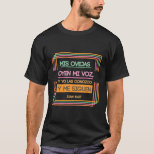 Camiseta Mis Ovejas Oyen Mi Voz Y Yo Las Conozco Juan 10-27