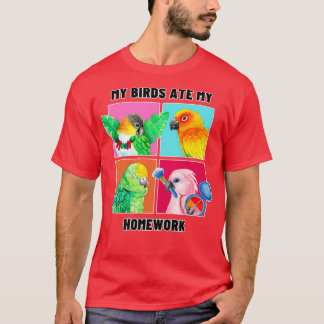 Camiseta Mis Pájaros Se Comieron Mi Homework Funny Parrot D
