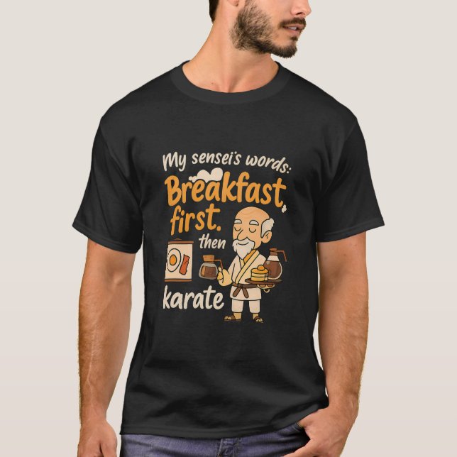 Camiseta Mis palabras de Sensei: Desayuno primero y luego K (Anverso)