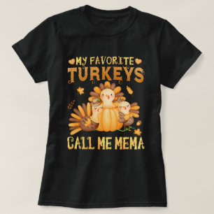 Camiseta Mis pavos favoritos llámame regalo de Mema Gran Ab