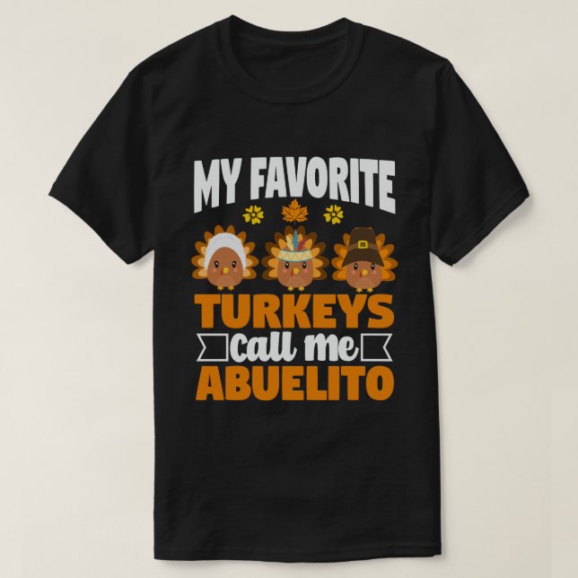 Camiseta Mis pavos favoritos me llaman Abuelito Acción de G (Diseño del anverso)