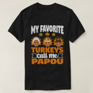 Camiseta Mis pavos favoritos me llaman Acción de Gracias Pa