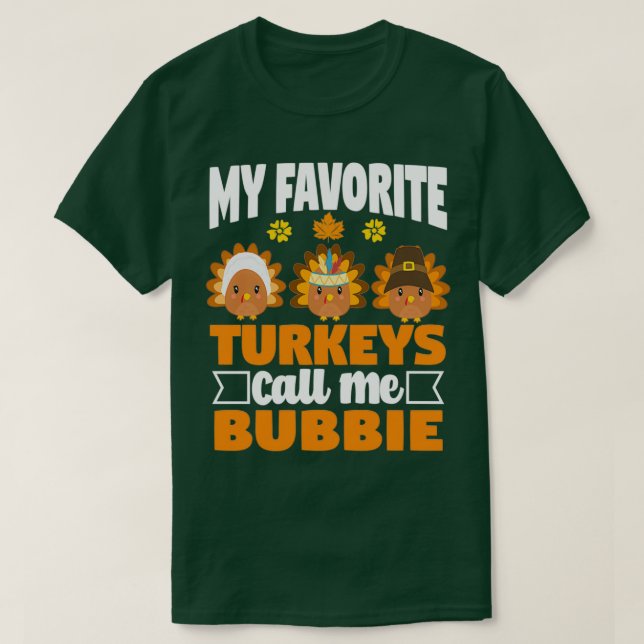 Camiseta Mis pavos favoritos me llaman "Bubbie Funny Fall" (Diseño del anverso)