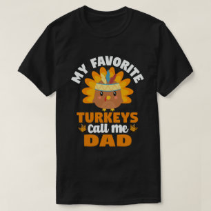 Camiseta Mis pavos favoritos me llaman Día de Acción de Gra