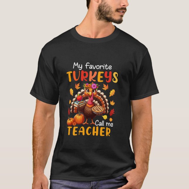 Camiseta Mis pavos favoritos me llaman Día de Acción de Gra (Anverso)