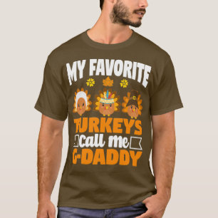 Camiseta Mis pavos favoritos me llaman GDaddy Graciosa Caíd
