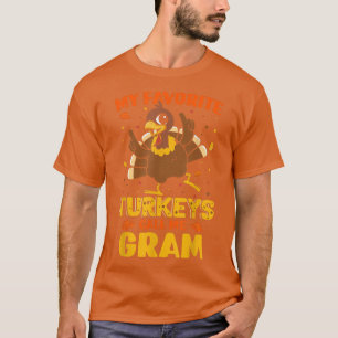 Camiseta Mis Pavos Favoritos Me Llaman Gram Gram Funny Coin