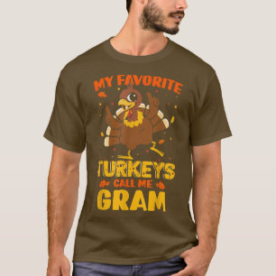 Camiseta Mis Pavos Favoritos Me Llaman Gram Gram Funny Coin