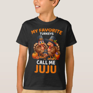 Camiseta Mis pavos favoritos me llaman juju