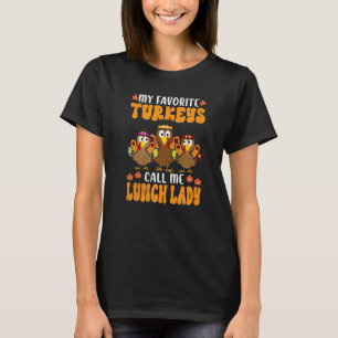 Camiseta Mis pavos favoritos me llaman Lanza Dama De Almuer