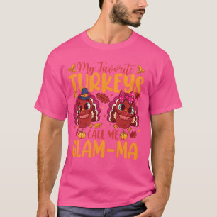 Camiseta Mis Pavos Favoritos Me Llaman "Mamáes De Glam" Fam