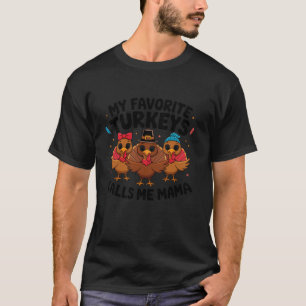 Camiseta Mis Pavos Favoritos Me Llaman Mi Familia Mamá Cute
