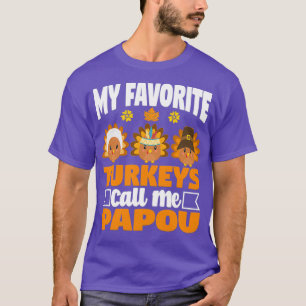 Camiseta Mis pavos favoritos me llaman Papou Funny Fall Gra
