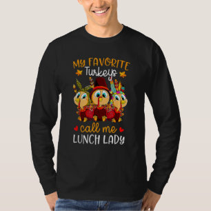 Camiseta Mis pavos favoritos me llaman Señora del almuerzo