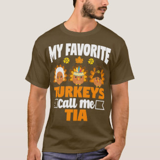 Camiseta Mis pavos favoritos me llaman Tia Funny Fall Thank