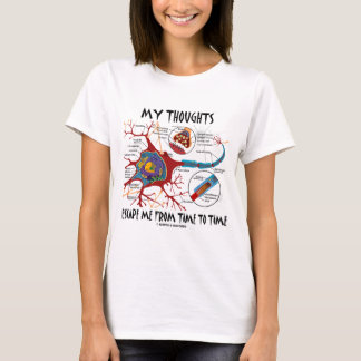 Camiseta Mis pensamientos me escapan de vez en cuando