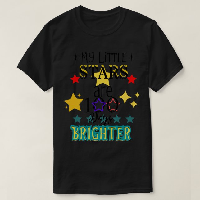 Camiseta Mis pequeñas estrellas son 100 días más brillantes (Diseño del anverso)