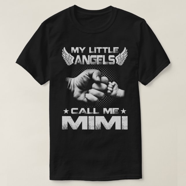 Camiseta Mis pequeños ángeles me llaman mimi T-Shirt (Diseño del anverso)