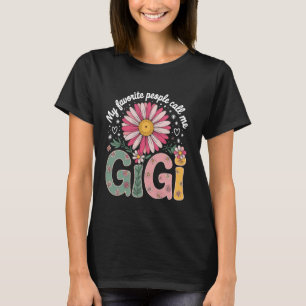 Camiseta Mis personas favoritas me llaman Gigi flor linda m
