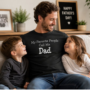 Camiseta Mis personas favoritas me llaman papá divertido dí