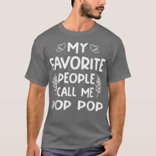 Camiseta Mis personas favoritas me llaman Pop Pop Tee Mujer