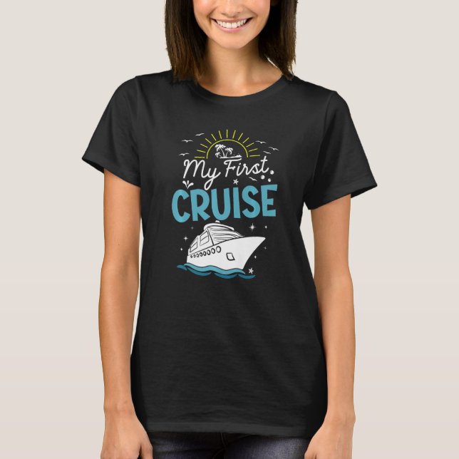 Camiseta Mis primeros cruceros Hombres Mujeres Chicas y niñ (Anverso)