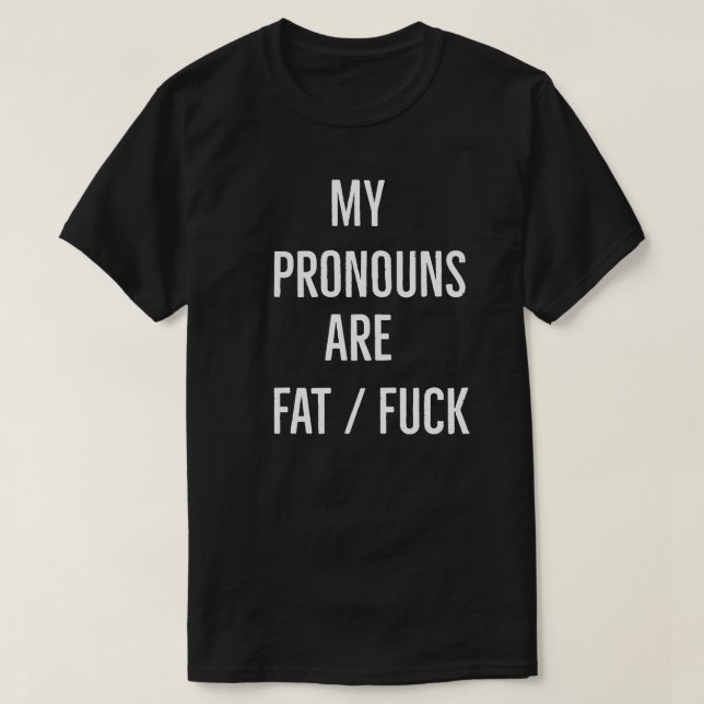 Camiseta Mis pronombres son Gorda C*ta (Diseño del anverso)
