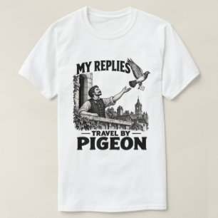 Camiseta Mis respuestas viajan en paloma – Divertido y lent