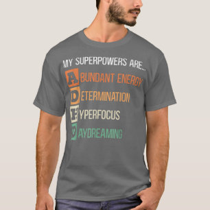 Camiseta Mis superpoderes son los guerreros del TDAH que ab