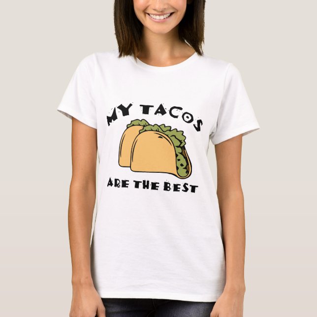 Camiseta Mis Tacos Son Los Mejores (Anverso)