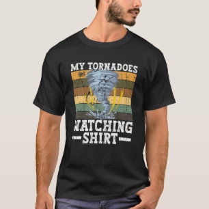 Camiseta Mis Tornados viendo a la tormenta Chasin como mete