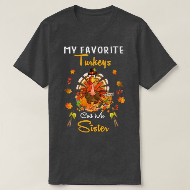 Camiseta Mis Turquía favoritas me llaman Hermana Guay Thank (Diseño del anverso)