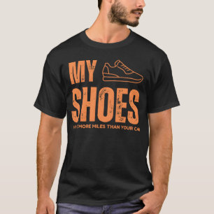 Camiseta Mis zapatos tienen más millas que tu coche vintage
