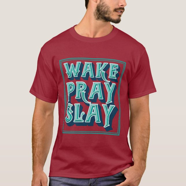 Camiseta Misión cristiana Wake Slay Pray (Anverso)