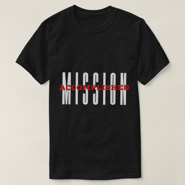 CAMISETA MISIÓN CUMPLIDA (Diseño del anverso)