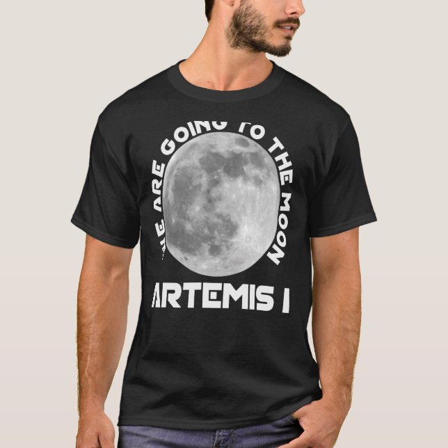 Camiseta Misión De Artemis 29 De Agosto De 2022 Vamos Al (Anverso)