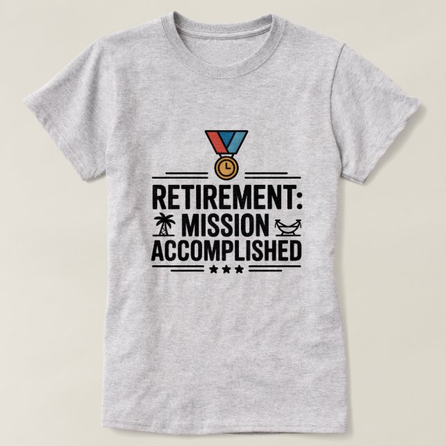 Camiseta Misión De Jubilación Cumplida Graciosa Tee (Diseño del anverso)