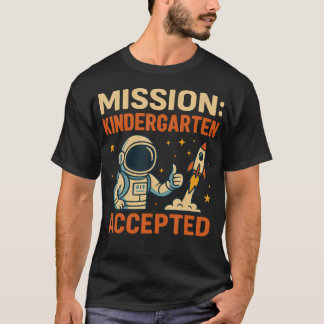 Camiseta Misión Jardín de Infancia Aceptado Astronauta De V