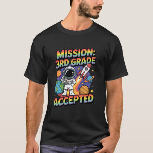 Camiseta Misión Tercero 3er Grado Astronauta Aceptado De Vu
